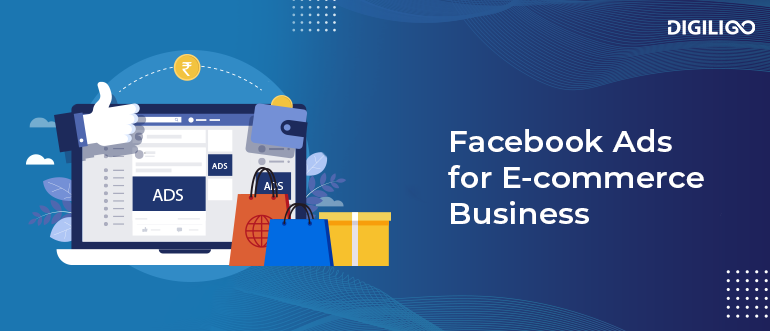 Facebook Ads for ecommerce